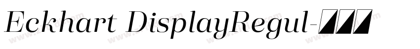Eckhart DisplayRegul字体转换